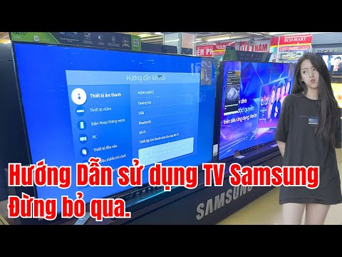 Hướng dẫn cài đặt tivi Samsung